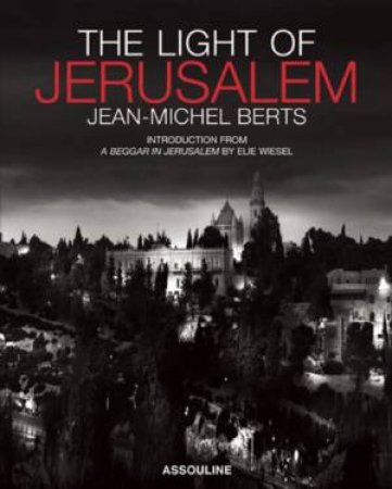 Light of Jerusalem by BERT JEAN-MICHEL