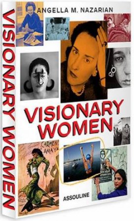 Visionary Women by NAZARIAN ANGELLA