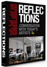 Reflections Conversations with Todays Artists