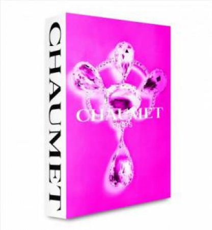 Chaumet: Photography, Arts, Fetes (3-Volume Slipcase Set) by Antoine De Baecque