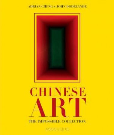 Chinese Art: The Impossible Collection by Adrian Cheng