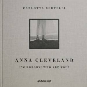 Anna Cleveland: I'm Nobody! Who Are You? by Anna Cleveland