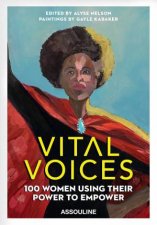 Vital Voices 100 Women Using Their Power To Empower