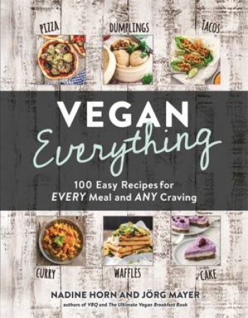 Vegan Everything by Nadine Horn & Jorg Mayer