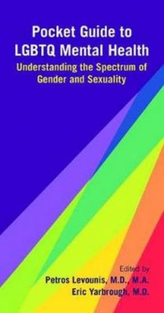 Pocket Guide To LGBTQ Mental Health by Various