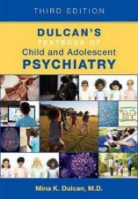 Dulcans Textbook Of Child And Adolescent Psychiatry