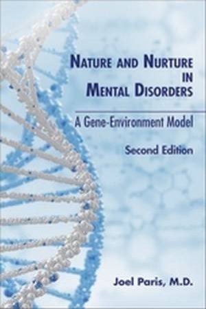 Nature And Nurture In Mental Disorders by Joel Paris