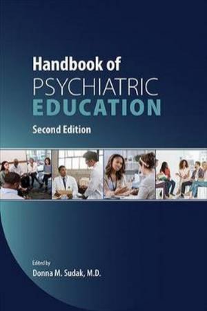 Handbook Of Psychiatric Education by Donna M. Sudak