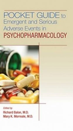 Pocket Guide to Serious Adverse Events in Psychopharmacology by Richard Balon & Mary K. Morreale