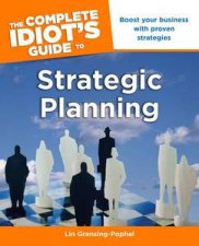 The Complete Idiots Guide to Strategic Planning