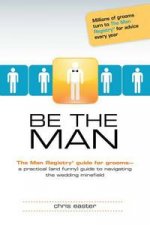 Be the Man The Man Registry Guide for Grooms