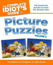 The Complete Idiots Guide to Picture Puzzles Volume 2