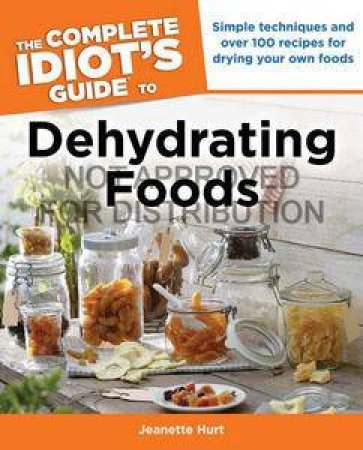 Dehydrating Foods: CIG by Hurt Jeanette