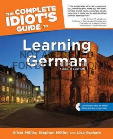 Learning German: Complete Idiot's Guide (4th Edition) by Alicia Muller & Stephan Muller