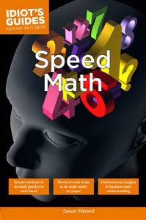 Idiot's Guides: Speed Math by Gaurav Tekriwal