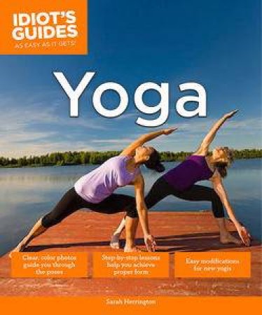 Idiot's Guides: Yoga by Sarah Herrington