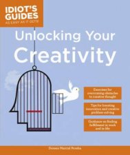 Idiots Guides Unlocking Your Creativity