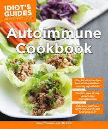 Idiot's Guides: Autoimmune Cookbook by Stephanie Green