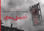 Everything I know About Filmmaking I Learned Watching Seven Samurai