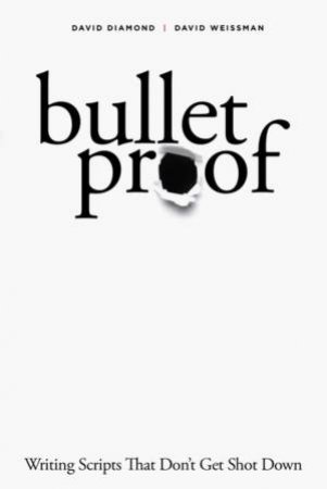 Bulletproof by David Diamond & David Weissman