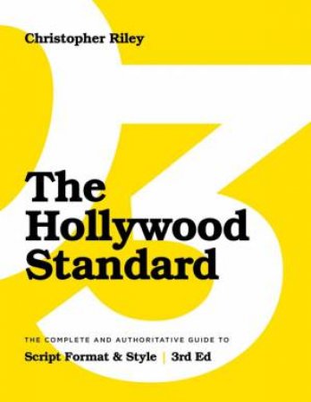 The Hollywood Standard by Christopher Riley