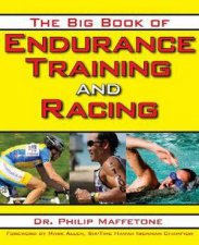 The Big Book of Endurance Training and Racing