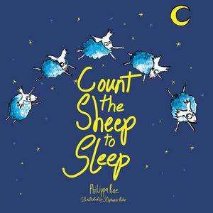 Count the Sheep to Sleep by Philippa Rae