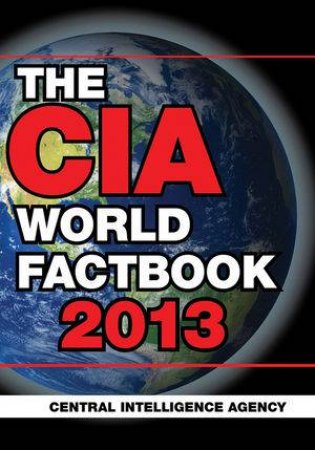 The CIA World Factbook 2013 by Central Intelli