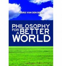 Philosophy For A Better World