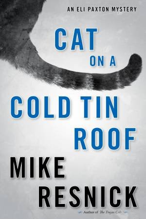 Cat On A Cold Tin Roof by Mike Resnick