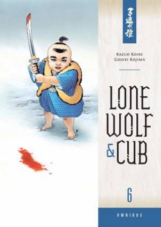 Lone Wolf And Cub Omnibus: Vol. 06 by Kazuo Koike