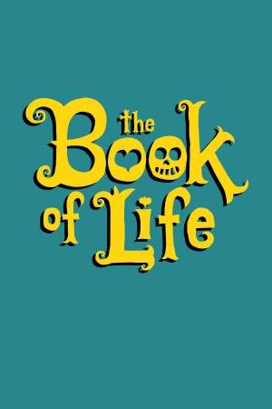 The Book Of Life by Jorge Guttierez