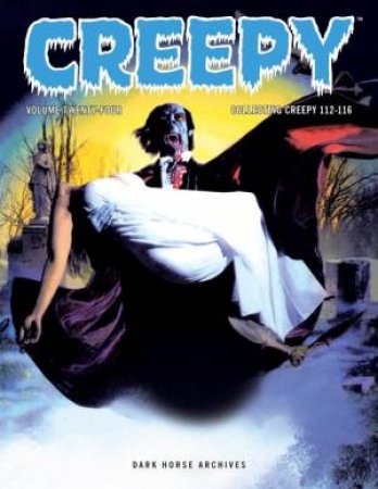 Creepy Archives Volume 24 by Archie;Hama, Larry; Goodwin