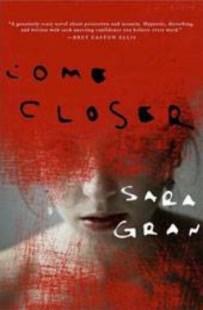 Come Closer by Sara Gran