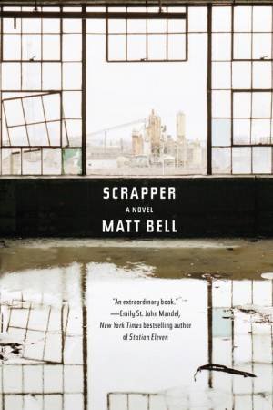 Scrapper by Matt Bell