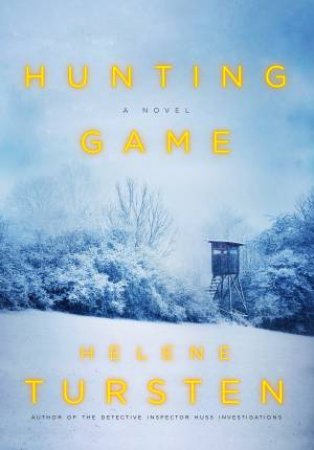 Hunting Game by Helene Tursten