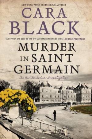 Murder In Saint-Germain by Cara Black