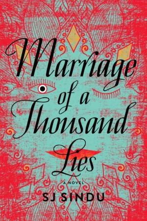 Marriage Of A Thousand Lies by SJ Sindu