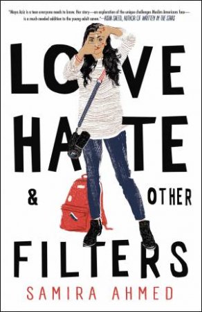 Love, Hate And Other Filters by Samira Ahmed