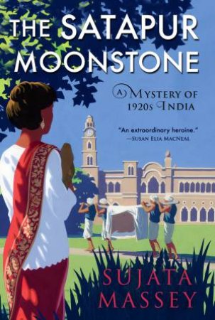 The Satapur Moonstone by Sujata Massey