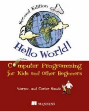 Hello World Computer Programming for Kids and Other Beginners