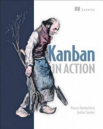 Kanban in Action by Marcus Hammarberg