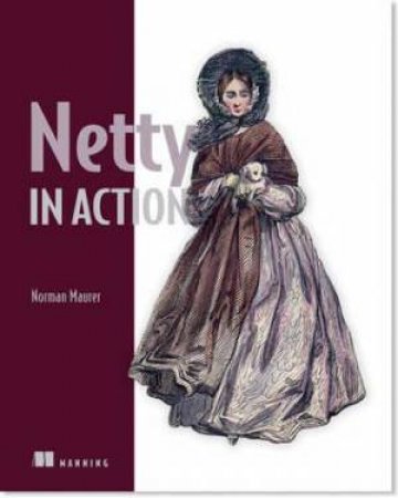 Netty in Action by Norman Maurer