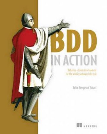 BDD in Action by John Ferguson Smart