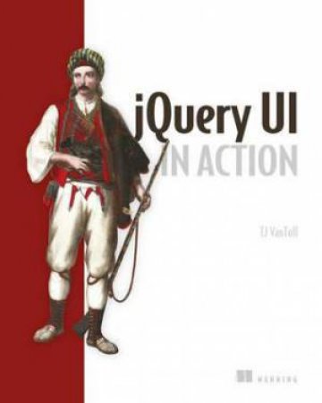 jQuery UI in Action by T.J. Van Toll