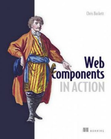 Web Components in Action by Chris Buckett