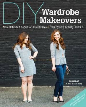 DIY Wardrobe Makeovers by Suzannah Hamlin Stanley