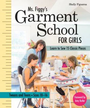 Ms. Figgy's Garment School for Girls by Shelly Figueroa