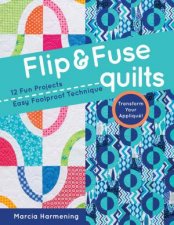 Flip  Fuse Quilts