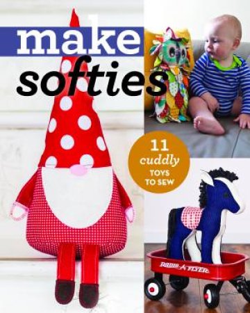 Make Softies by Various